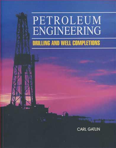 PETROLEUM ENGINEERING DRILLING AND WELL COMPLETIONS