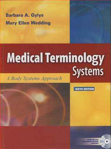 MEDICAL TERMINOLOGY SYSTEMS A BODY SYSTEMS APPROACH