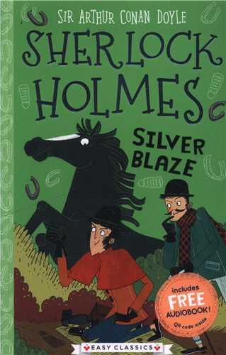 Sherlock holmes: Silver Blaze (همراه با فایل صوتی)